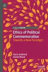 Book cover of Ethics of Political Commemoration by Hans Gutbrod