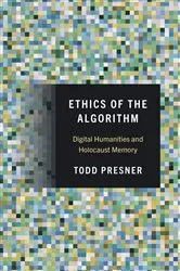 Book cover of Ethics of the Algorithm by Todd Presner