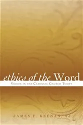 Book cover of Ethics of the Word by Keenan, SJ, James F.
