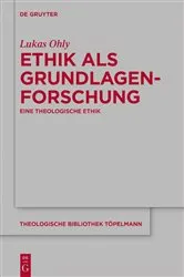 Book cover of Ethik als Grundlagenforschung by Lukas Ohly