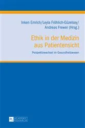 Book cover of Ethik in der Medizin aus Patientensicht by Andreas Frewer