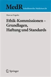 Book cover of Ethik-Kommissionen - Grundlagen, Haftung und Standards by Marcus Vogeler