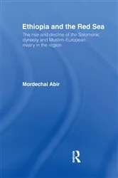 Book cover of Ethiopia and the Red Sea by Mordechai Abir