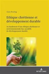 Book cover of Ethique chrétienne et développement durable by Alain Boubag