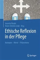Book cover of Ethische Reflexion in der Pflege by Annette Riedel