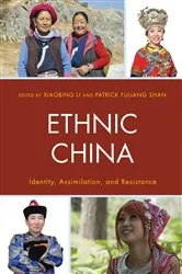 Book cover of Ethnic China by Xiaobing Li