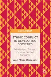 Book cover of Ethnic Conflict in Developing Societies by Ann Marie Bissessar