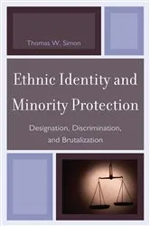 Book cover of Ethnic Identity and Minority Protection by Thomas W. Simon
