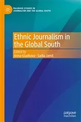 Book cover of Ethnic Journalism in the Global South by Anna Gladkova