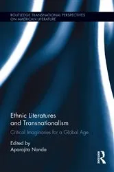 Book cover of Ethnic Literatures and Transnationalism by Aparajita Nanda