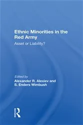Book cover of Ethnic Minorities In The Red Army by Alexander R. Alexiev