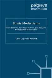 Book cover of Ethnic Modernisms by D. Konzett