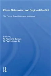 Book cover of Ethnic Nationalism And Regional Conflict by W. Raymond Duncan