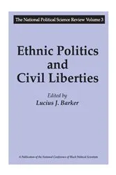 Book cover of Ethnic Politics and Civil Liberties by Lucius J. Barker