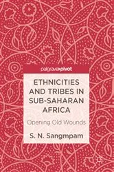 Book cover of Ethnicities and Tribes in Sub-Saharan Africa by S. N. Sangmpam