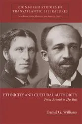 Book cover of Ethnicity and Cultural Authority by Daniel G. Williams
