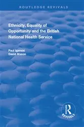 Book cover of Ethnicity, Equality of Opportunity and the British National Health Service by Paul Iganski