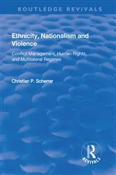 Book cover of Ethnicity, Nationalism and Violence by Christian P. Scherrer