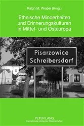 Book cover of Ethnische Minderheiten und Erinnerungskulturen in Mittel- und Osteuropa by Kompetenzzentrum Mittel-und