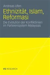 Book cover of Ethnizität, Islam, Reformasi by Andreas Ufen