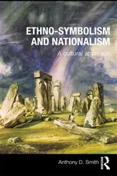 Book cover of Ethno-symbolism and Nationalism by Anthony D. Smith