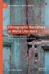 Book cover of Ethnographic Narratives as World Literature by Lucio De Capitani