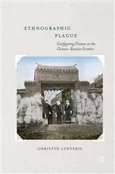 Book cover of Ethnographic Plague by Christos Lynteris
