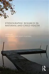 Book cover of Ethnographic Research in Maternal and Child Health by Fiona Dykes