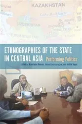 Book cover of Ethnographies of the State in Central Asia by Madeleine Reeves