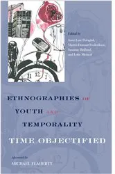Book cover of Ethnographies of Youth and Temporality by Anne Line Dalsgard