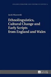 Book cover of Ethnolinguistics, Cultural Change and Early Scripts from England and Wales by Jakub Lipski