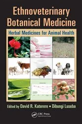 Book cover of Ethnoveterinary Botanical Medicine by David R. Katerere