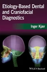 Book cover of Etiology-Based Dental and Craniofacial Diagnostics by Inger Kjaer