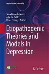 Book cover of Etiopathogenic Theories and Models in Depression by Juan Pablo Jiménez