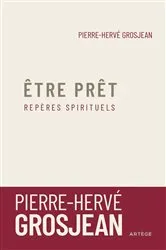Book cover of Etre prêt by Abbé Pierre-Hervé Grosjean