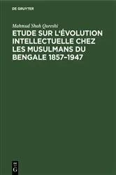 Book cover of Etude sur l'évolution intellectuelle chez les musulmans du Bengale 1857–1947 by Unknown