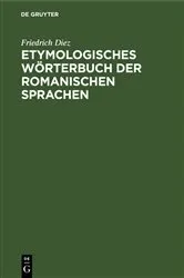 Book cover of Etymologisches Wörterbuch der Romanischen Sprachen (5th ed.) by Friedrich Diez