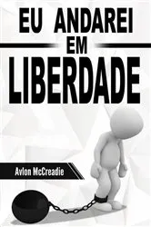 Book cover of Eu Andarei em Liberdade by Unknown