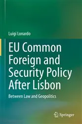 Book cover of EU Common Foreign and Security Policy After Lisbon by Luigi Lonardo