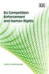 Book cover of EU Competition Enforcement and Human Rights by Arianna Andreangeli