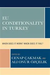 Book cover of EU Conditionality in Turkey by Cenap Çakmak