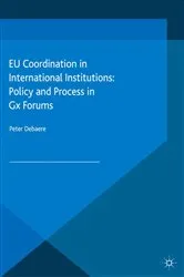 Book cover of EU Coordination in International Institutions by Peter Debaere