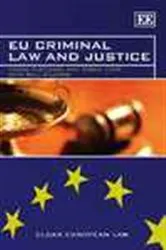Book cover of EU Criminal Law and Justice by Unknown