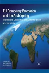 Book cover of EU Democracy Promotion and the Arab Spring by Vera van Hüllen