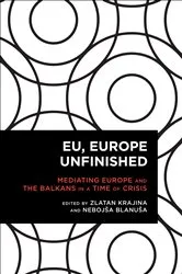 Book cover of EU, Europe Unfinished by Zlatan Krajina