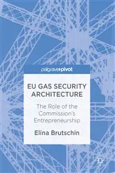 Book cover of EU Gas Security Architecture by Elina Brutschin