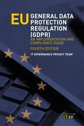 Book cover of EU General Data Protection Regulation (GDPR) – An implementation and compliance guide (4th ed.) by Unknown