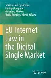 Book cover of EU Internet Law in the Digital Single Market by Tatiana-Eleni Synodinou