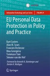 Book cover of EU Personal Data Protection in Policy and Practice by Bart Custers