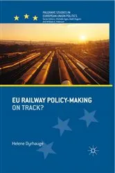 Book cover of EU Railway Policy-Making by H. Dyrhauge